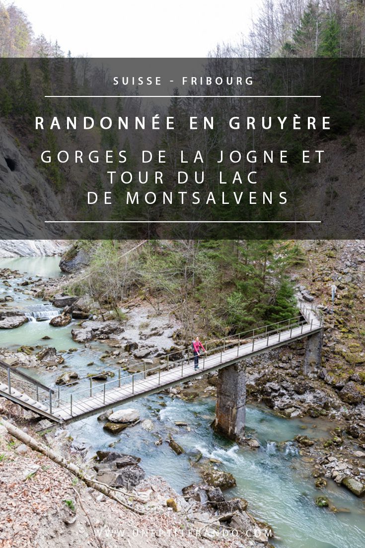 Rando aux Gorges de la Jogne et Tour du Lac de Montsalvens